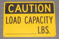 Sign-Caution Load Capacity ____ LBS, metal, blk/ylw, 14"w x 10"t, stock number S-0639