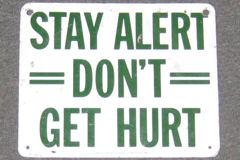 Sign-Stay Alert Don't Get Hurt, metal, green/wht, 10"w x 8"t, stock number S-0727