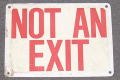 Sign-Not An Exit, metal, red/white, 14"w x 10"t, stock number S-0825