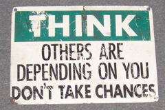 Sign-Think Others Are Depending On You Don't Take A Chance, metal, stock number S-0921