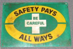Sign-Safety Pays Be Careful Always, plastic, green/ylw/blk/wht, 20"w, stock number S-0976