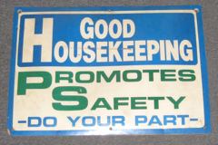 Sign-Good Housekeeping Promotes Safety Do Your Part, stock number S-0984