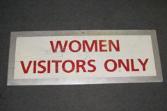 Sign-Women Visitors Only, metal, red/wht, 14x36, stock number S-1020