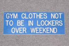 Sign-Gym Clothes Not To Be In Lockers Over Weekend, stock number S-1085b