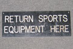 Sign-Return Sports Equipment Here, stock number S-1089