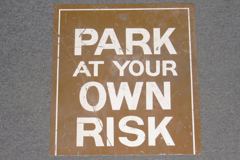 Sign-Park At Your Own Risk, metal, brown/wht, 12"w x 14"t, stock number S-1108