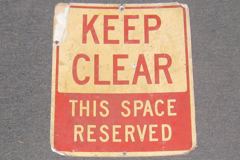 Sign-Keep Clear This Space Reserved, foamcore, red/yellow, 13"w x 15"t, stock number S-1151