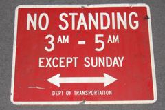 Sign-No Standing 3AM-5AM Except Sunday, metal, red/wht, 21"w x 16"t, stock number S-1246