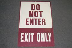 Sign-Do Not Enter - Exit Only,."w x 30"t, stock number S-1393