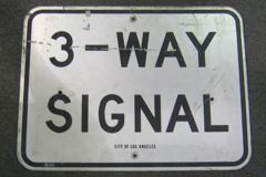Sign-3 Way Signal, wht/blk, metal, 24"w x 18"t, stock number S-1445