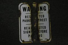 Sign-Warning- Restricted Parking Street, w/ rusty stripe in center, stock number S-1452