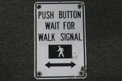 Sign-Push Button Wait For Walk Signal <, stock number S-1456a