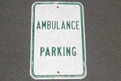 Sign-Ambulance Parking, green/wht, metal, 12"w x 18"t, stock number S-1481