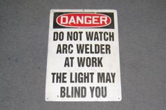 Sign-Danger Do not Watch Arc Welder At Work The Light May, photo 2 of 2