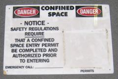 Sign-Danger Confined space Danger NOTICE safety regulations require a, stock number S-1539