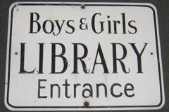 Sign-Boys & Girls Library Entrance, stock number S-1557