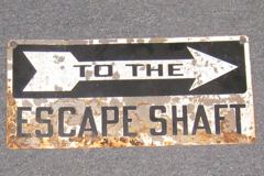 Sign-To The Escape Shaft--->, stock number S-1678