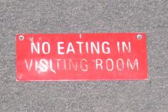 Sign-No Eating In Visiting Room, plastic, red/wht, 14"w x 8"t, stock number S-1690