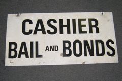 Sign-Cashier, Bail & Bonds, double-sided, metal, wht/blk, 30"w x 15"t, stock number S-1923
