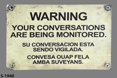 Sign-Warning Your Conversations Are Being Monitored... English/Spanish, stock number S-1940