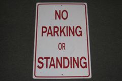 Sign-No Parking or Standing, white/red, metal, 16"w x 24"t, stock number S-2011