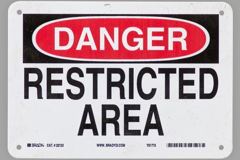 Sign-Danger-Restricted Area, plastic, 10"w x 7"t, blk/red/wht, stock number S-2033