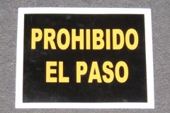 Sign-Spanish-Prohibido El Paso, stock number S-2066b