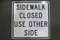 Sign-Sidewalk Closed Use Other Side, blk/wht, metal, 24"x24", stock number S-2084