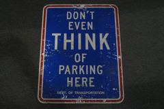 Sign-Don't Even Think Of Parking Here, wht/blue/red, metal, 18"w x, stock number S-2113