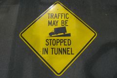 Sign-Traffic May Be Stopped In Tunnel (w/ picture of truck on, stock number S-2157