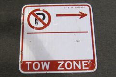 Sign-(\) , Tow Zone, City Of Chicago, red/wht, metal, 18" x 18", stock number S-2305