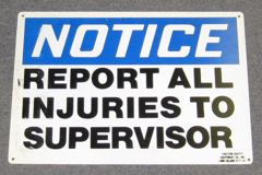 Sign-Notice Report Inj to Supervisor, plastic, blu/wht/blk,10"x14", stock number S-2401