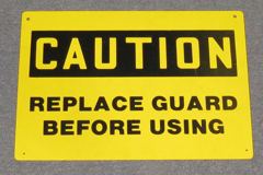 Sign-Caution Replace Guard B4 Using, plastic, ylw/blk, 10"x14", stock number S-2405