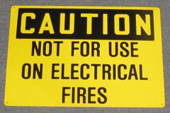 Sign-Caution Not Use On Elec Fires, plastic, ylw/blk, 10"x14", stock number S-2407