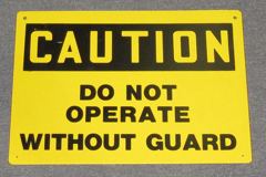 Sign-Caution Do Not Operate w/o Guard, plstc, ylw/blk,10"x14", stock number S-2412