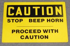 Sign-Caution Stop Beep Horn Proceed, plstc, ylw/blk, 14"w x 10"t, stock number S-2443