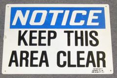 Sign-Notice Keep This Area Clear, plastic, blu/wht/blk, 10"w x 14"t, stock number S-2446