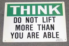 Sign-Think Dont Lift More Than Able, pls, grn/wht/blk, 10"x14", stock number S-2450