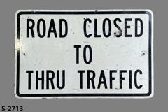 Sign-Road Closed To Thru Traffic, wht/blk metal, 36"w x 24"t, stock number S-2713