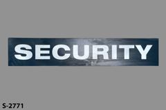 Sign-Security, blk/wht, plastic, 40"w x 7½"t, stock number S-2771