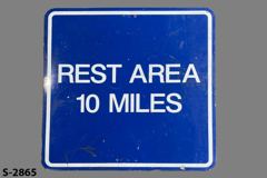 Sign-Rest Area 10 Miles, blue/wht, metal, 46"w x 46"t, stock number S-2865