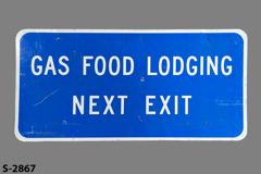 Sign-Gas Food Lodging Next Exit, blue/wht, metal, 48"w x 24"t, stock number S-2867
