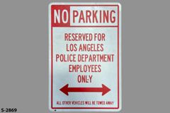 Sign-No Parking Reserved for LAPD Employees <, stock number S-2869