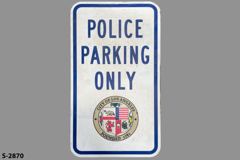 Sign-Police Parking Only-w/city seal Los Angeles; wht/blk, stock number S-2870