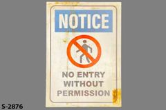 Sign-Notice-No Entry W/O Permission, stock number S-2876