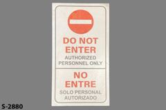 Sign-Do Not Enter-Auth Personnel Only on top, stock number S-2880