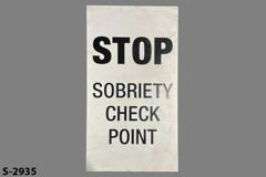 Sign-Stop Sobriety Check Point, black/white, plastic, 11¾"w x 23¾"t, stock number S-2935