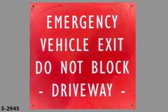 Sign-Emergency Vehicle Exit Do Not Block Driveway, wht/red, metal, stock number S-2945