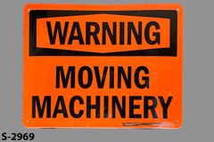 Sign-Warning Moving Machinery, orange/blk, plastic, 14"w x 10"t, stock number S-2969