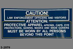 Sign-Caution! Law Enforcement Officers And Visitors Attention, stock number S-2979